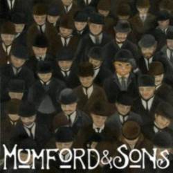 Mumford And Sons : The Cave and the Open Sea